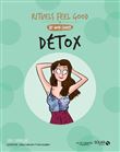 Mon cahier Rituels Feel good Détox