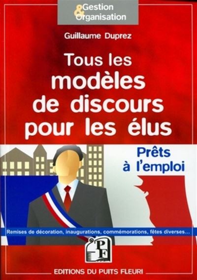 Tous les modèles de discours pour les élus : prêts à l'emploi