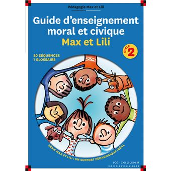 Guide D Enseignement Moral Et Civique Max Et Lili Cycle 2 Inconnus Achat Livre Fnac