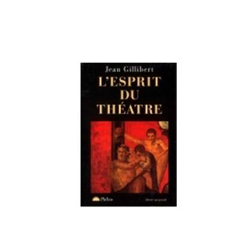 L esprit du theatre
