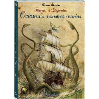 Féeries et légendes Océans et monstres marins