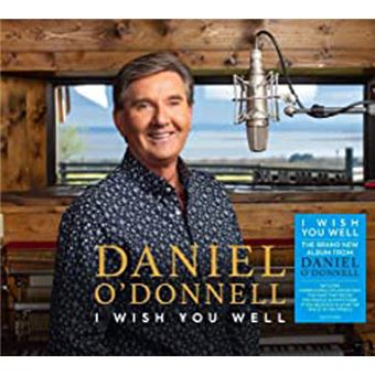 I Wish You Well - Daniel O'Donnell - CD album - Achat & prix | fnac