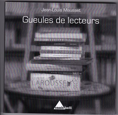 Gueules de lecteurs - Jean-Louis Mausset - broché
