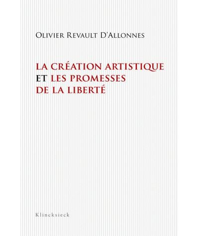 La Création artistique et les promesses de la liberté