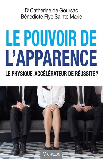 Beauté et apparence, accélérateurs de réussite ?