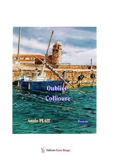 Oublier Collioure - A PLAIT - broché