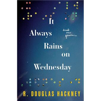 It Always Rains on Wednesday: Book One - 1