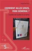 Comment allez-vous, mon général ?