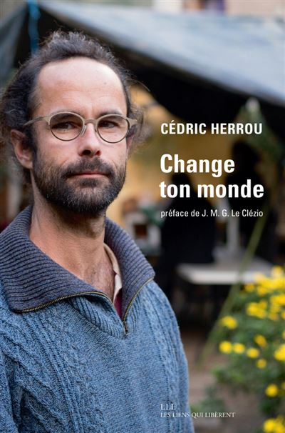 Change ton monde - Cédric Herrou - broché