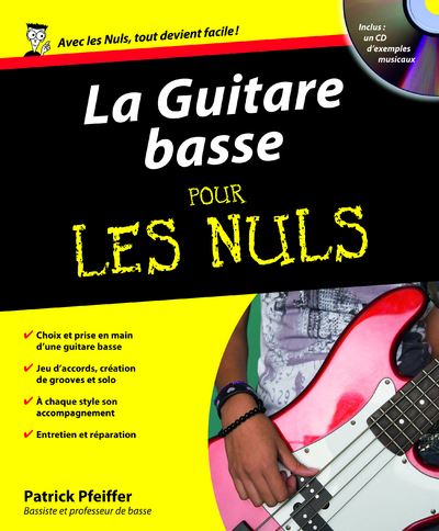Pour les Nuls - La guitare basse pour les nuls + cd - Patrick