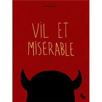 Vil et misérable
