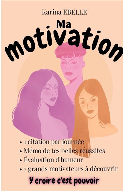 Ma motivation - Karina Ebelle - broché