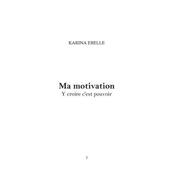 Ma motivation