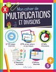 Mon cahier de multiplications et divisions