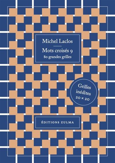 Mots Croises 9 80 Grandes Grilles Tome 9 Broche Michel Laclos Achat Livre Fnac