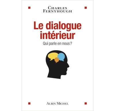 Le Dialogue intérieur - Charles Fernyhough - broché