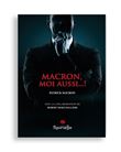 Macron, Moi Aussi... !