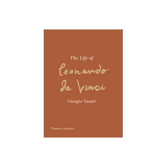 The life of Leonardo Da Vinci