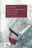 Les préfets dans la modernisation de la France (1953-1972)