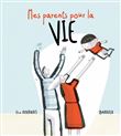 Mes parents pour la vie