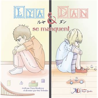 Lya et Dan se manquent