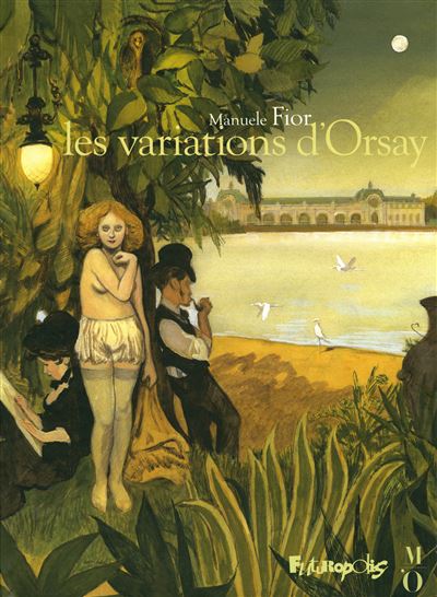 Les variations d'Orsay - Manuele Fior - broché