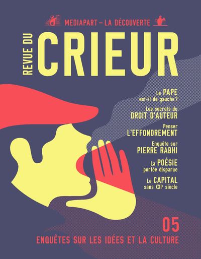 La Revue Du Crieur : Enquêtes sur les idées et la culture
