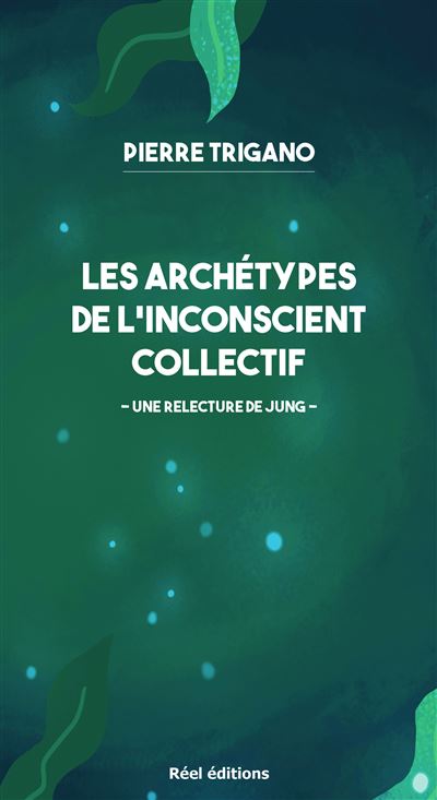 Les archétypes de l'inconscient collectif