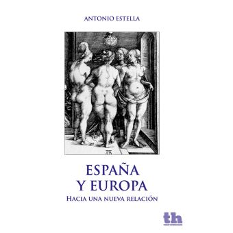 España y Europa. Hacia una nueva relación - 1