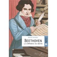 Beethoven La symphonie du destin