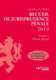Recueil de Jurisprudence pénale 2019