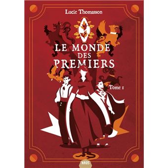 Le monde des premiers, tome 1