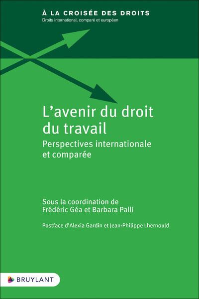 L'avenir du droit du travail - Frédéric Géa - broché