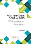 Maîtriser Excel 2007 et 2010