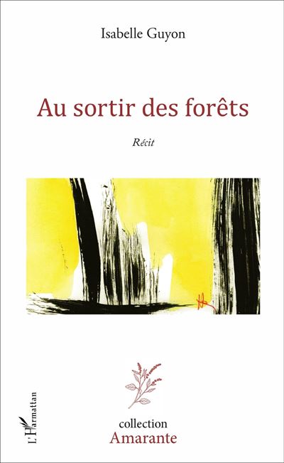 Au sortir des forêts - Isabelle Guyon - broché