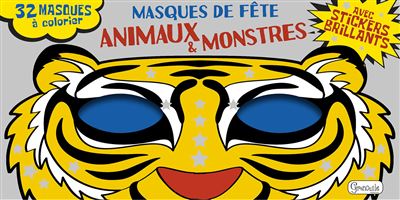Masques de fête : animaux et monstres