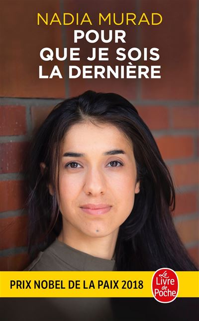 Pour que je sois la dernière - Nadia Murad - Poche