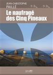 Le naufragé des cinq pineaux