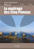 Le naufragé des cinq pineaux