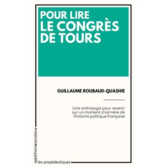 Pour lire le Congrès de Tours