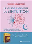 Le guide essentiel de l'Intuition - Découvrez la richesse de vos facultés intuitives