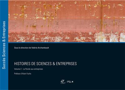 Histoires de sciences et Entreprises vol. 2 - Valérie Archambault - broché
