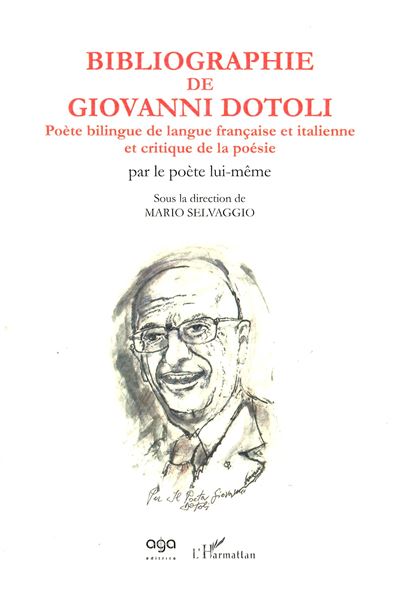 Bibliographie de Giovanni Dotoli, poète bilingue de langue française et italienne et critique de la poésie