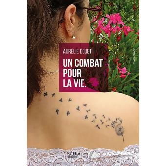 Un combat pour la vie