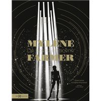 Mylène Farmer, de scène en scène