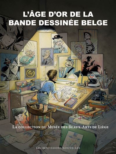L'age d'or de la bande dessinee belge