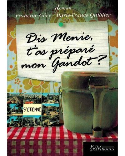 Dis Menie t'as preparé mon Gandot ?