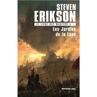 Le livre des martyrs T1 les jardins de la lune