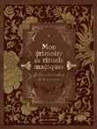 Mon grimoire de rituels magiques