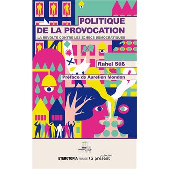 La politique de la provocation